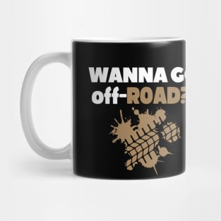 Wanna go off-road?! Mug